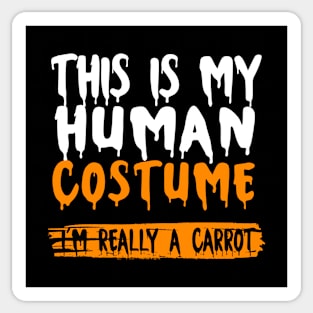 I'm Really A Carrot Costume Halloween Couples Costume Halloween Scary For Mens And Womens Happy Halloween Day 2021 Sticker